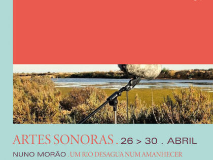 OFICINA DE ARTES SONORAS | Mestrado em Artes do Som e da Imagem (ESAD.CR) | 2022 | Ori. Nuno Morão e Ricardo Jacinto